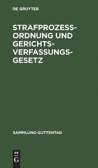 bokomslag Strafprozeßordnung Und Gerichtsverfassungsgesetz