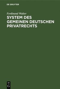 bokomslag System Des Gemeinen Deutschen Privatrechts