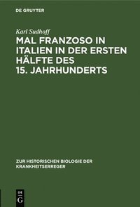 bokomslag Mal Franzoso in Italien in Der Ersten Hlfte Des 15. Jahrhunderts