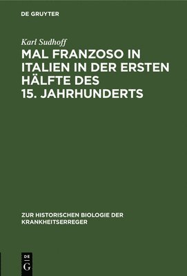 Karl Sudhoff - Mal Franzoso in Italien in Der Ersten Hälfte Des 15. Jahrhunderts, Inbunden
