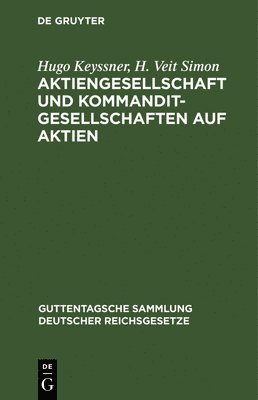 Hugo Keyssner, H Veit Simon, Hugo Keyssner, L Keyssner - Aktiengesellschaft Und Kommanditgesellschaften Auf Aktien, Inbunden