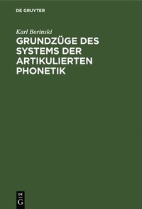 bokomslag Grundzüge Des Systems Der Artikulierten Phonetik