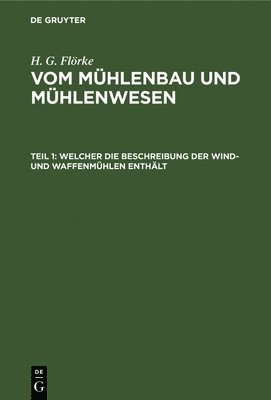 bokomslag Welcher Die Beschreibung Der Wind- Und Waffenmühlen Enthält