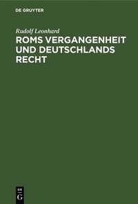 bokomslag ROMs Vergangenheit Und Deutschlands Recht