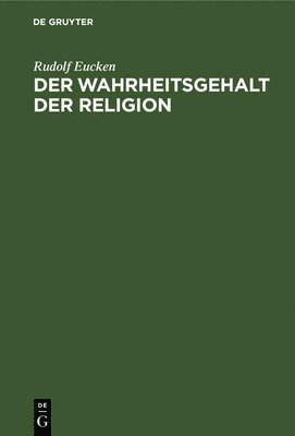 Der Wahrheitsgehalt Der Religion 1