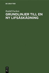 bokomslag Grundlinjer Till En NY Lifsåskådning