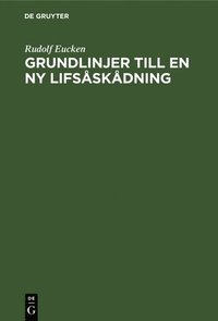 bokomslag Grundlinjer Till En NY Lifsskdning