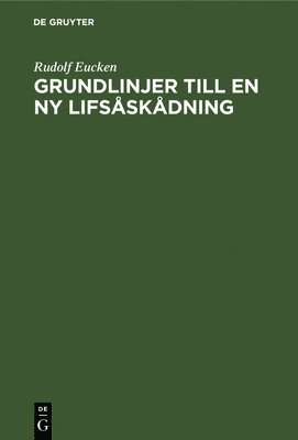 bokomslag Grundlinjer Till En NY Lifsåskådning