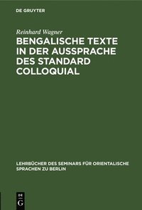 bokomslag Bengalische Texte in Der Aussprache Des Standard Colloquial