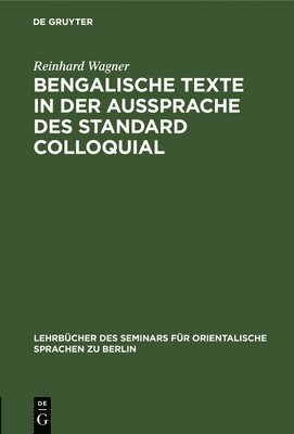 Bengalische Texte in Der Aussprache Des Standard Colloquial 1