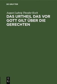 bokomslag Das Urtheil Das VOR Gott Gilt ber Die Gerechten