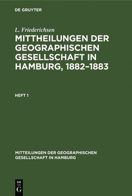 bokomslag Mittheilungen Der Geographischen Gesellschaft in Hamburg, 1882-1883