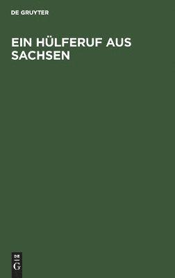 bokomslag Ein Hülferuf Aus Sachsen