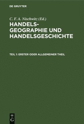 C F a Nischwitz - Erster Oder Allgemeiner Theil, Inbunden