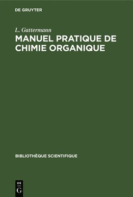 Manuel Pratique de Chimie Organique 1