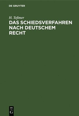 bokomslag Das Schiedsverfahren Nach Deutschem Recht