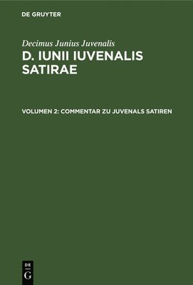 Commentar Zu Juvenals Satiren 1