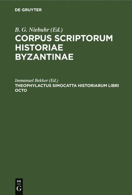 Theophylactus Simocatta Historiarum Libri Octo 1