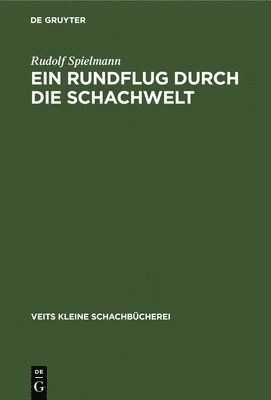 bokomslag Ein Rundflug Durch Die Schachwelt