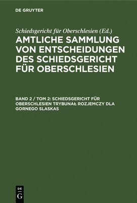 bokomslag Schiedsgericht Für Oberschlesien Trybunal Rozjemczy Dla Gornego Slaskas