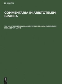 bokomslag Themistii in Libros Aristotelis de Caelo Paraphrasis Hebraicea Et Latine