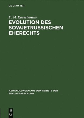 bokomslag Evolution Des Sowjetrussischen Eherechts