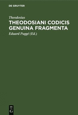 bokomslag Theodosiani Codicis Genuina Fragmenta