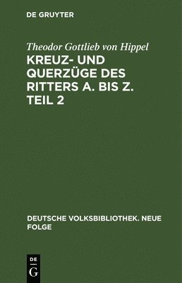 bokomslag Kreuz- Und Querzge Des Ritters A. Bis Z. Teil 2