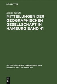 bokomslag Mitteilungen der Geographischen Gesellschaft in Hamburg Band 41