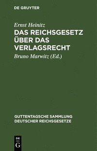 bokomslag Das Reichsgesetz Über Das Verlagsrecht