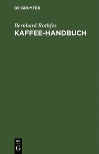 bokomslag Kaffee-Handbuch