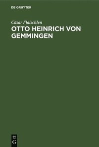 bokomslag Otto Heinrich Von Gemmingen