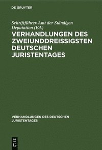 bokomslag Verhandlungen Des Zweiunddreißigsten Deutschen Juristentages
