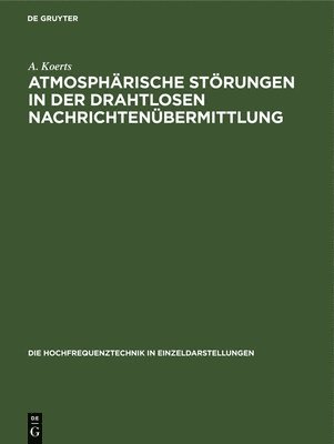 Atmosphrische Strungen in Der Drahtlosen Nachrichtenbermittlung 1