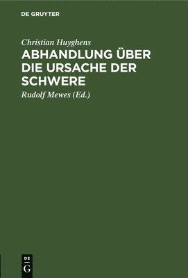 bokomslag Abhandlung Über Die Ursache Der Schwere