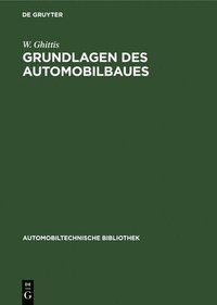 bokomslag Grundlagen des Automobilbaues