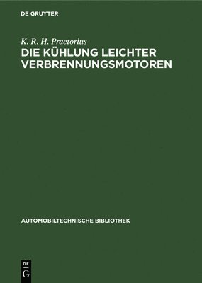 bokomslag Die Khlung leichter Verbrennungsmotoren