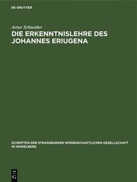 bokomslag Die Erkenntnislehre des Johannes Eriugena