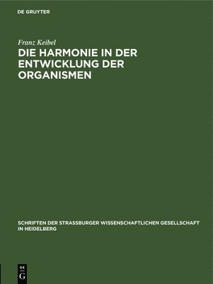 bokomslag Die Harmonie in Der Entwicklung Der Organismen