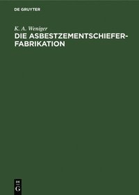 bokomslag Die Asbestzementschiefer-Fabrikation