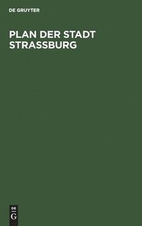 bokomslag Plan Der Stadt Strassburg