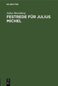 bokomslag Festrede Für Julius Michel