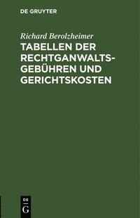 bokomslag Tabellen Der Rechtganwaltsgebühren Und Gerichtskosten