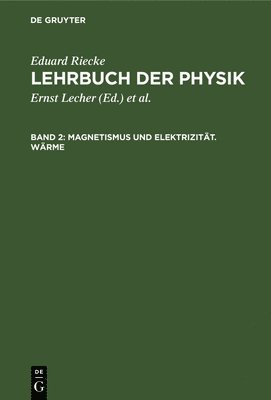 bokomslag Magnetismus und Elektrizität. Wärme