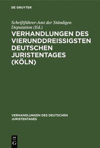 bokomslag Verhandlungen Des Vierunddreiigsten Deutschen Juristentages (Kln)