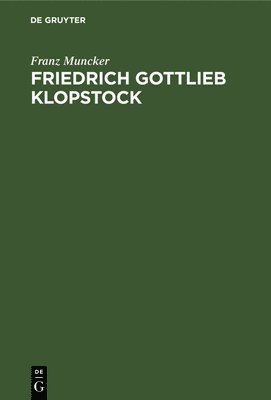 Friedrich Gottlieb Klopstock 1