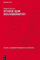 bokomslag Studie Zur Souveränität: Eine Kritik Bürgerlicher Theorien
