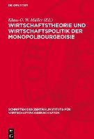 bokomslag Wirtschaftstheorie Und Wirtschaftspolitik Der Monopolbourgeoisie