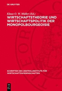 bokomslag Wirtschaftstheorie Und Wirtschaftspolitik Der Monopolbourgeoisie