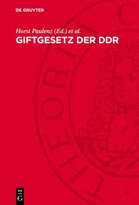 bokomslag Giftgesetz Der DDR: Rechtsvorschriften Mit Kommentar